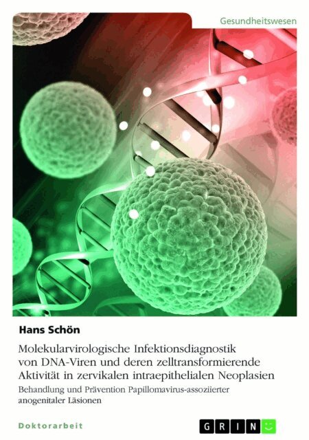 Hans Schon - Molekularvirologische Infektionsdiagnostik von DNA-Viren und deren zelltransformierende Aktivität in zervikalen intraepithelialen Neoplasien, E-bok. Tillgänglighet: Lägg i varukorg