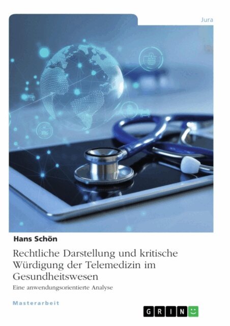 Hans Schon - Rechtliche Darstellung und kritische Würdigung der Telemedizin im Gesundheitswesen, E-bok. Tillgänglighet: Lägg i varukorg