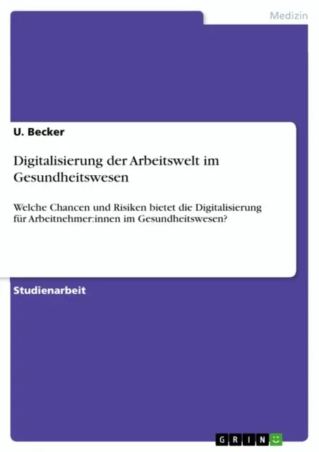 U. Becker - Digitalisierung der Arbeitswelt im Gesundheitswesen, E-bok. Tillgänglighet: Lägg i varukorg
