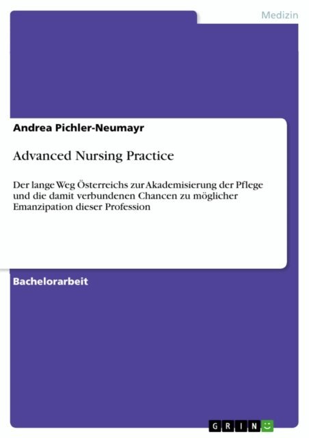 Andrea Pichler-Neumayr - Advanced Nursing Practice, E-bok
