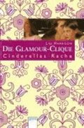 Die Glamour-Clique 01. Cinderellas Rache