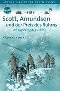 Scott, Amundsen und der Preis des Ruhms