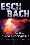 Das Marsprojekt (4). Die steinernen Schatten
