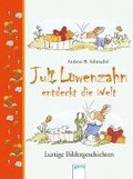Juli Lwenzahn entdeckt die Welt