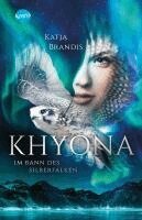 Katja Brandis - Khyona (1). Im Bann des Silberfalken, Häftad