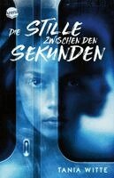 Tania Witte - Die Stille zwischen den Sekunden, Häftad. Tillgänglighet: Lägg i varukorg