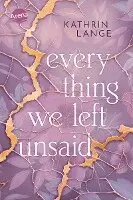 Kathrin Lange - Everything we left unsaid, Inbunden. Tillgänglighet: Lägg i varukorg
