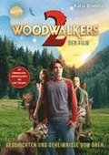 Woodwalkers - der Film (2). Geschichten und Geheimnisse vom Dreh