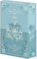 Jana Hoch - The Jewel Secrets (2). Um das letzte Rätsel zu lösen, musst du alles riskieren - auch dein Herz, Inbunden