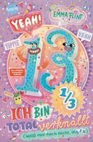 Emma Flint - Endlich 13 (2). Yeah! 13 1/3 - Ich bin total verknallt (weiß nur noch nicht, in wen), Inbunden. Tillgänglighet: Lägg i varukorg