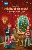 Sarah Bosse - Stille Nacht im Spukhotel. Ein Weihnachtskrimi in 24 Kapiteln nach einer Idee von Jo Pestum, Inbunden. Tillgänglighet: Lägg i varukorg