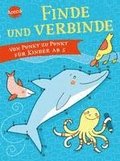 Finde und verbinde. Von Punkt zu Punkt f�r Kinder ab 5