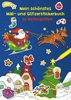 Mein sch�nstes Mal- und Glitzerstickerbuch zu Weihnachten