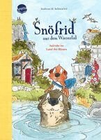 Andreas H. Schmachtl - Snöfrid aus dem Wiesental (6). Aufruhr im Land der Riesen, Inbunden