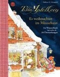 Tilda Apfelkern. Es weihnachtet im Musehaus. Ein Wimmelbilderbuch mit mehr als 24 berraschungen