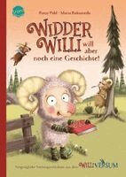 Widder Willi will aber noch eine Geschichte