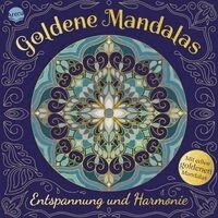 Goldene Mandalas. Entspannung und Harmonie