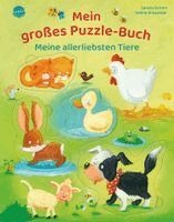 Sandra Grimm - Mein großes Puzzle-Buch. Meine allerliebsten Tiere, Kartonnage