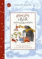 Andreas H. Schmachtl - Hörnchen & Bär warten auf Weihnachten. 24 Vorlesegeschichten aus dem Winterwunderwald, Inbunden