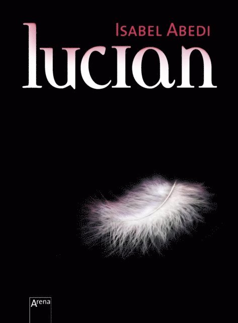 Isabel Abedi - Lucian, E-bok