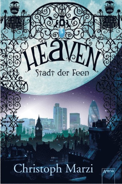 Christoph Marzi - Heaven. Stadt der Feen, E-bok