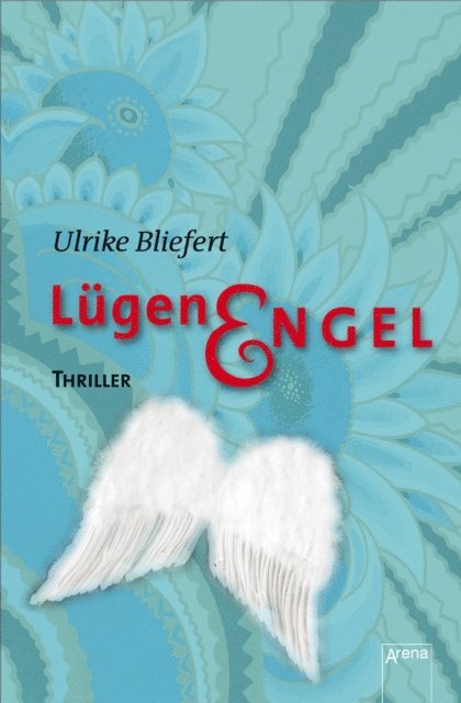 Ulrike Bliefert - Lügenengel, E-bok
