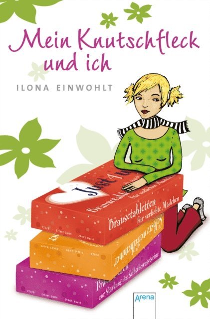 Ilona Einwohlt - Mein Knutschfleck und ich, E-bok