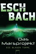 Das Marsprojekt (2). Die blauen Türme