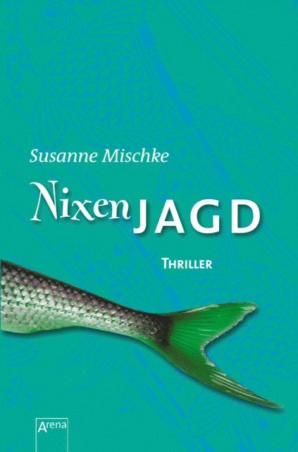 Susanne Mischke - Nixenjagd, E-bok