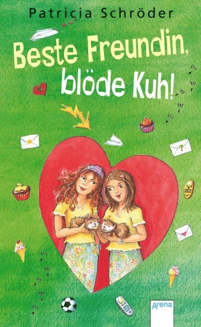 Patricia Schroder - Beste Freundin, blöde Kuh!, E-bok