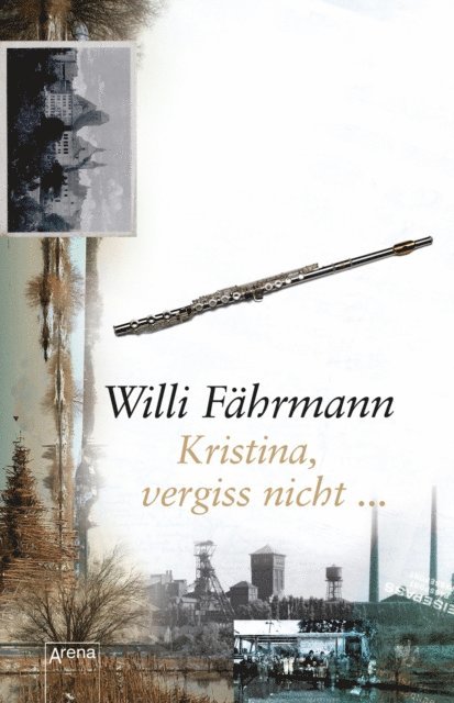 Willi Fahrmann - Kristina, vergiss nicht, E-bok. Tillgänglighet: Lägg i varukorg