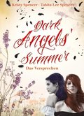 Dark Angels'' Summer. Das Versprechen (1)