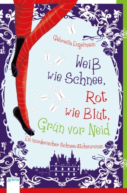 Gabriella Engelmann - Weiß wie Schnee, Rot wie Blut, Grün vor Neid, E-bok