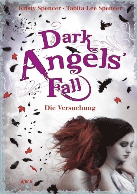Susanne Hanika, Beate Teresa Hanika, Tabita Lee Spencer, Kristy Spencer - Dark Angels' Fall. Die Versuchung (2), E-bok