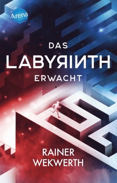 Rainer Wekwerth - Das Labyrinth (1). Das Labyrinth erwacht, E-bok
