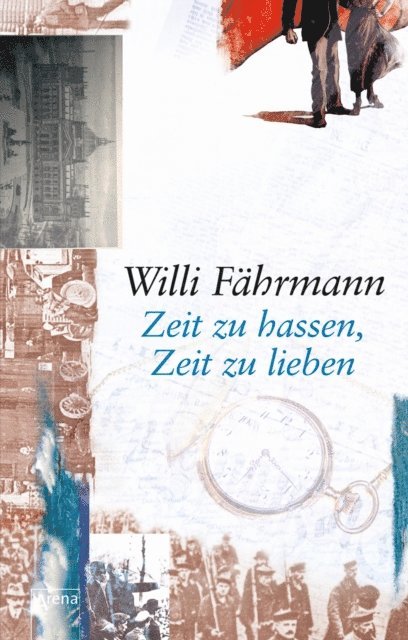 Willi Fahrmann - Zeit zu hassen, Zeit zu lieben, E-bok. Tillgänglighet: Lägg i varukorg
