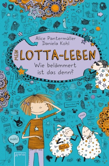 Alice Pantermuller - Mein Lotta-Leben (2). Wie belämmert ist das denn?, E-bok
