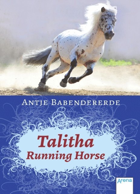 Antje Babendererde - Talitha Running Horse, E-bok