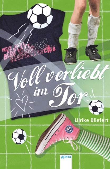 Ulrike Bliefert - Voll verliebt im Tor, E-bok