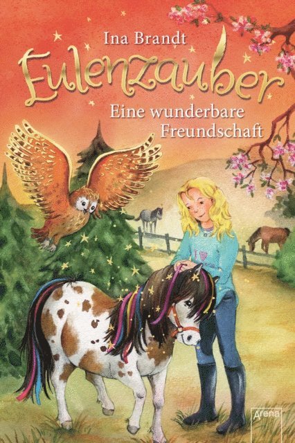 Ina Brandt - Eulenzauber (3). Eine wunderbare Freundschaft, E-bok