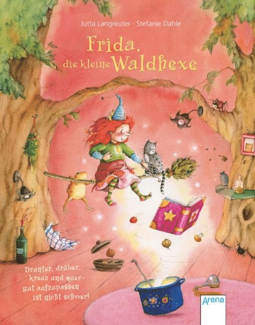 Jutta Langreuter - Frida, die kleine Waldhexe (3). Drunter, drüber, kreuz und quer – gut aufzupassen ist nicht schwer, E-bok