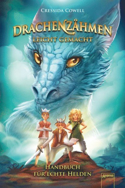 Cressida Cowell - Drachenzähmen leicht gemacht (6). Handbuch für echte Helden, E-bok