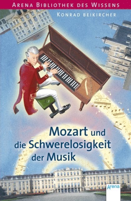 Konrad Beikircher - Mozart und die Schwerelosigkeit der Musik, E-bok