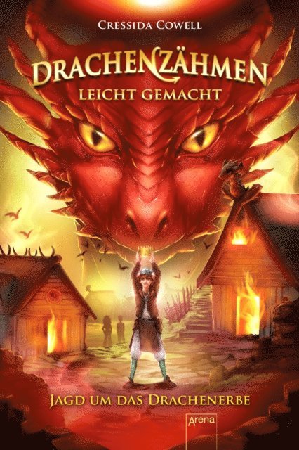Cressida Cowell - Drachenzähmen leicht gemacht (9). Jagd um das Drachenerbe, E-bok