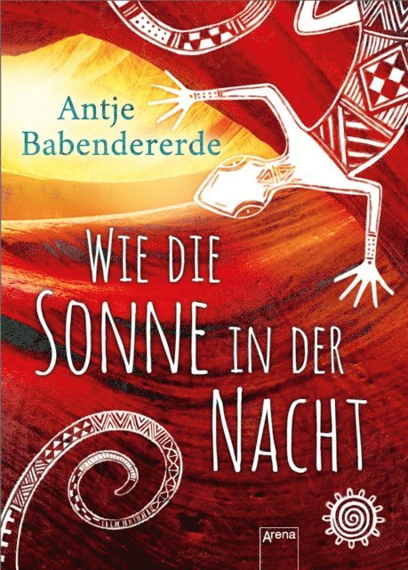 Antje Babendererde - Wie die Sonne in der Nacht, E-bok