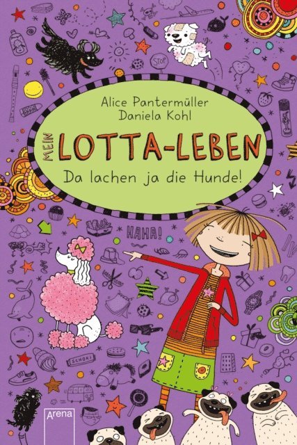 Alice Pantermuller - Mein Lotta-Leben (14). Da lachen ja die Hunde, E-bok