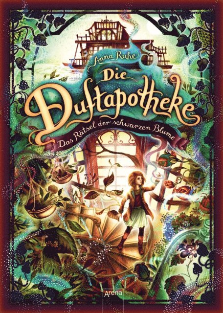Anna Ruhe - Die Duftapotheke (2). Das Rätsel der schwarzen Blume, E-bok
