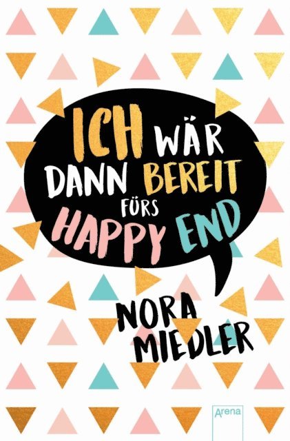Nora Miedler - Ich wär dann bereit fürs Happy End, E-bok. Tillgänglighet: Lägg i varukorg