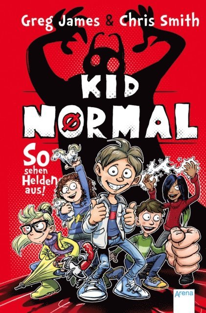 Chris Smith, Greg James - Kid Normal (1). So sehen Helden aus!, E-bok