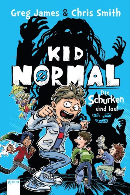 Chris Smith, Greg James - Kid Normal (2). Die Schurken sind los!, E-bok